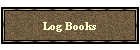 Log Books